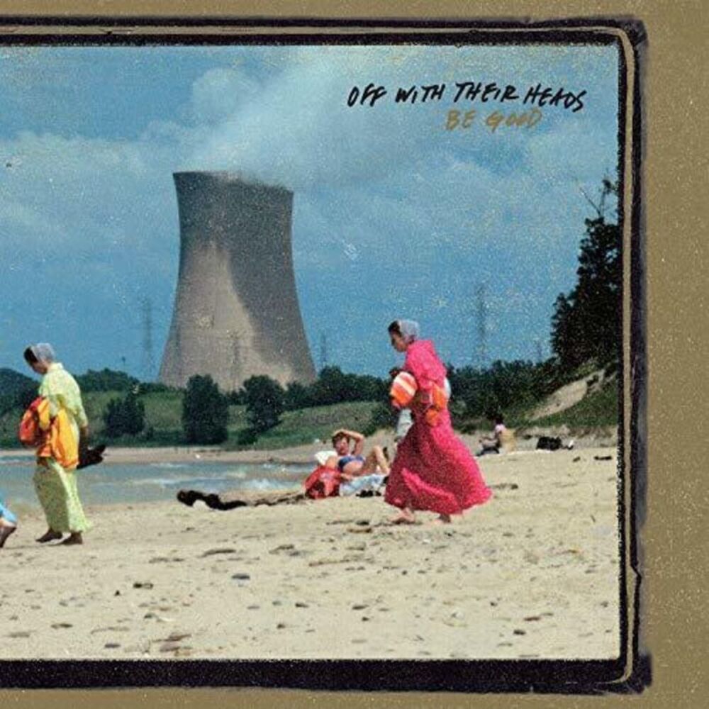 Off with Their Heads - Be Good  CD